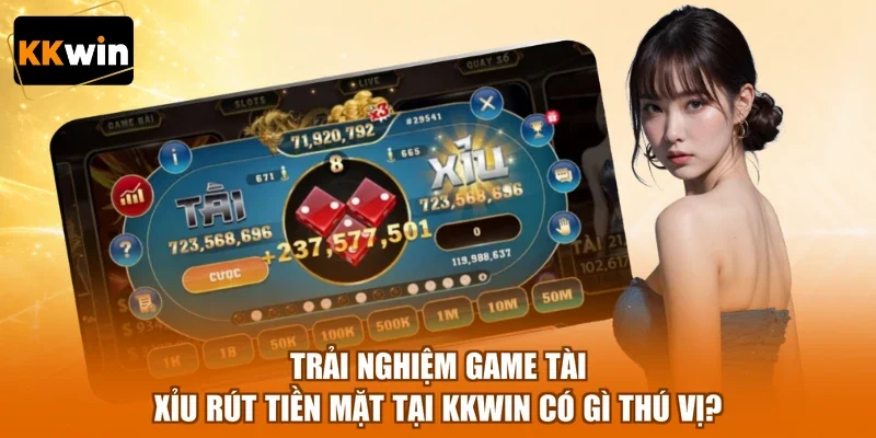 trai nghiem game tai xiu rut tien mat tai kkwin co gi thu vi Trải nghiệm game tài xỉu rút tiền mặt tại KKWIN có gì thú vị?